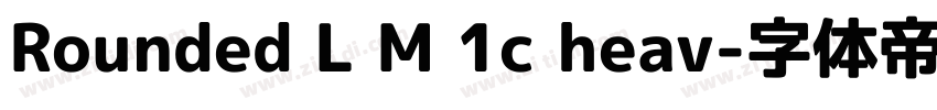 Rounded L M 1c heav字体转换